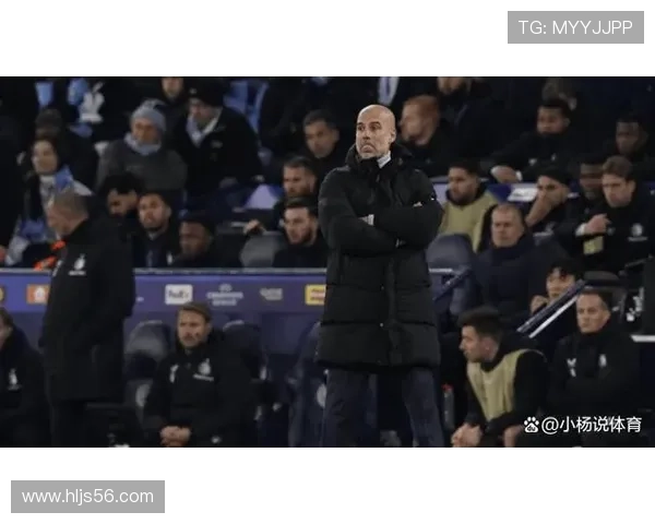 瓜迪奥拉引领曼城保持竞争力,球队表现持续提升至新高